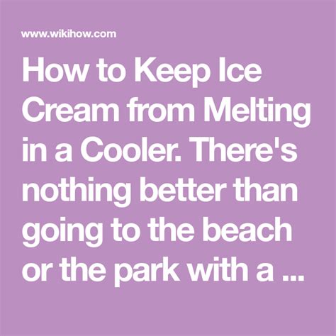 how to keep ice cream from melting