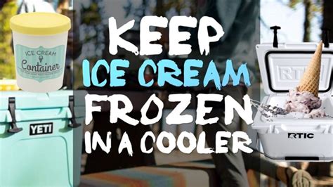 how to keep ice cream frozen in a cooler