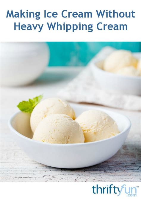 how to make ice cream without heavy whipping cream