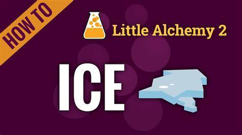 how to make ice in little alchemy 2