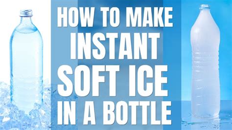 how to make soft ice in a water bottle