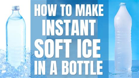 how to make soft ice in water bottle