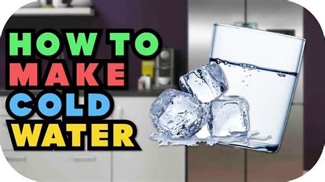how to make water cold