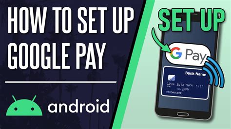 how to pull up google pay on android, How to set up and use google pay
