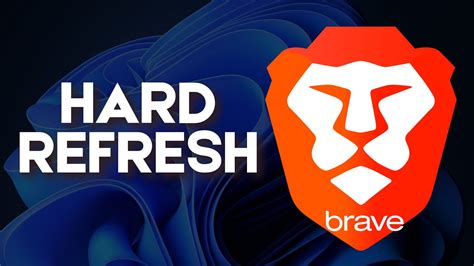 how to refresh brave browser, How to hard refresh and reload a page in brave on the computer
