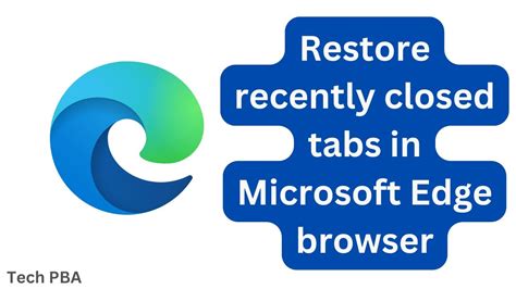 how to restore browser tabs in edge, Restore dot. How to restore closed tabs on microsoft edge