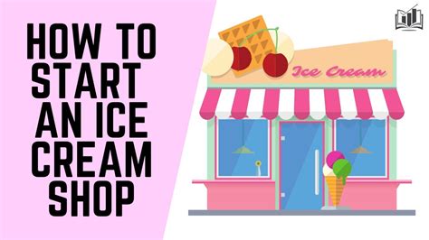 how to start an ice cream shop