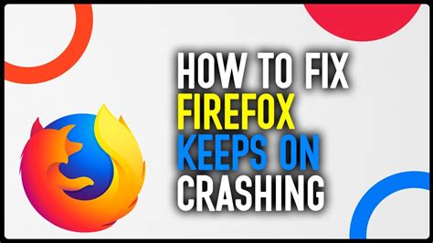 how to stop firefox from crashing, How to fix firefox keeps crashing on windows. Firefox crashing minitool