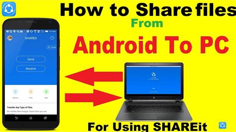 how to use shareit android to pc, How to use shareit to transfer files from android to android?. 15 android and ios apps that you should never install for better privacy