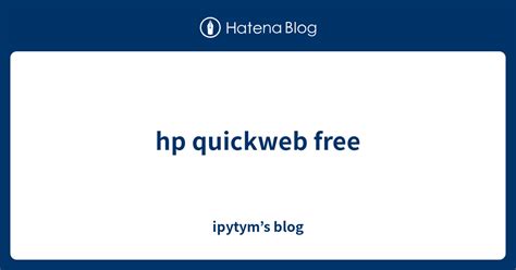 hp quickweb software download, Hp quickweb, singular and pointless. Quick web access with hp quickweb