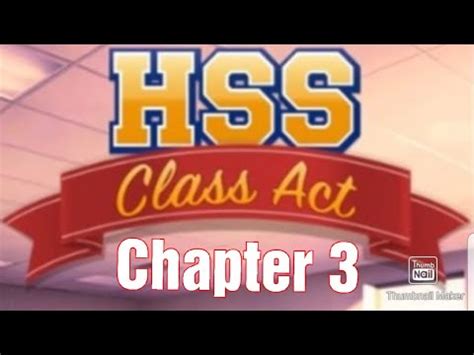 Hss Class Act Walkthrough