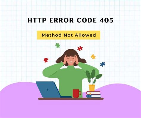 http error code : 405, Http error 405 method not allowed: mastering the method not allowed