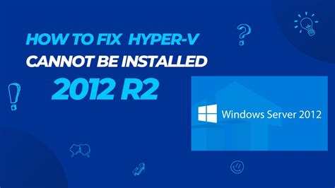 hyper-v cannot be installed already running, Hyper-v vm failed to start