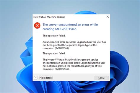 hyper-v error 0x80070569, How to create a windows virtual machine using hyper-v manager