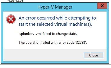 hyper-v error 32788, Error failed performed virtualization. Fix hyper-v failed to change state with error code 32788