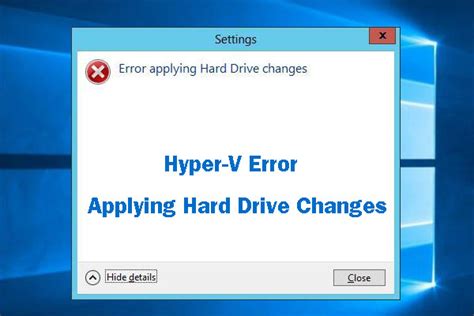 hyper-v error applying hard drive changes, Solutions to “hyper-v error applying hard drive changes”