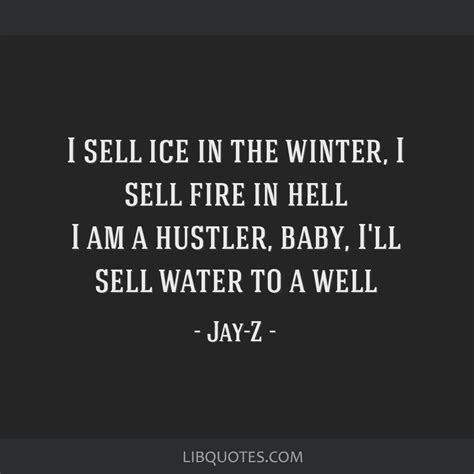 i sell ice in the winter fire in hell