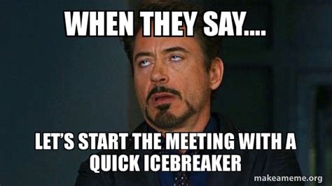 ice breaker meme