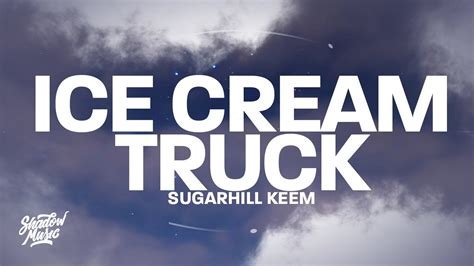 ice cream truck sugarhill keem lyrics