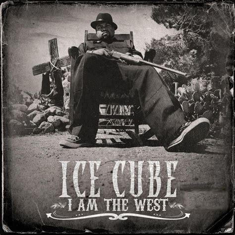 ice cube i am the west