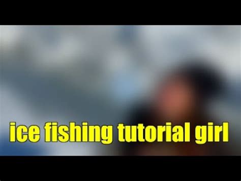 ice fishing tutorial girl