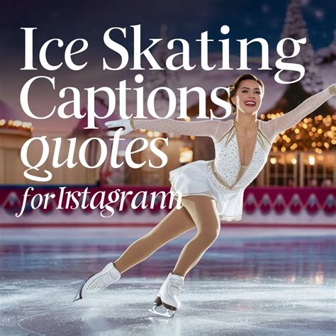 ice skate captions