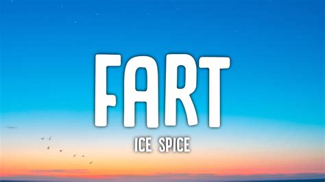 ice spice farts
