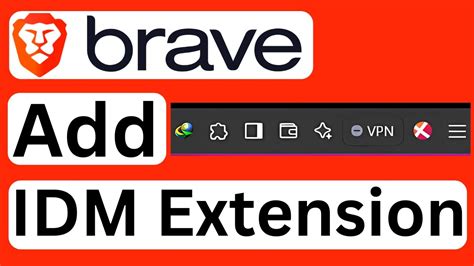 idm extension for brave, How to add idm extension to microsoft edge youtube
