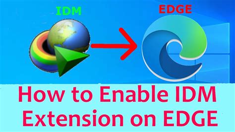 idm extension for edge browser, Internet download manager: edge browser integration