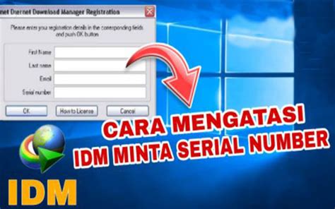 idm minta serial number, Cara mengatasi idm minta serial number terus tanpa crack