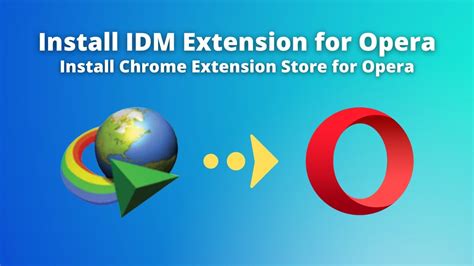 idm opera extension, Idm extension to opera