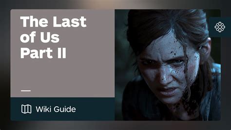 Ign Last Of Us 2 Walkthrough