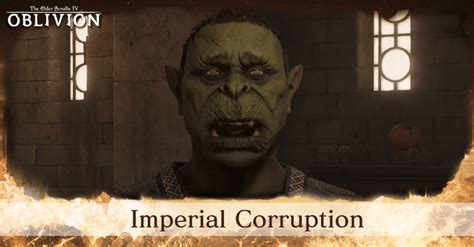 Imperial Corruption Oblivion Walkthrough