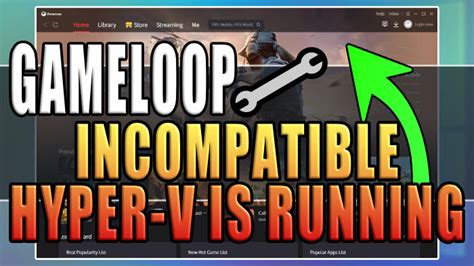 incompatible hyper v is running gameloop, How to fix gameloop crashing in windows 10 or older n