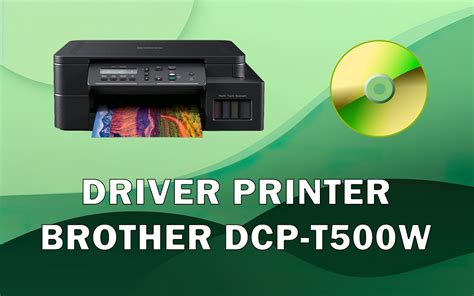 install driver printer brother dcp-t500w, Install driver dcp-t710w brother printer without cd installer