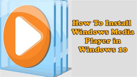 install media player windows 10, Windows media player update for windows 7 32 bit. How to add or install windows media player in windows 10 youtube