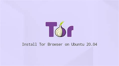install tor browser on ubuntu, How to install tor browser on ubuntu // easy step by step guide