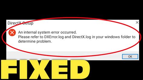 internal system error directx, Fix dxerror.log and directx.log || an internal system error occurred