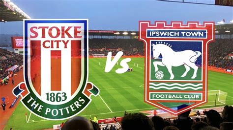 ipswich town x stoke city