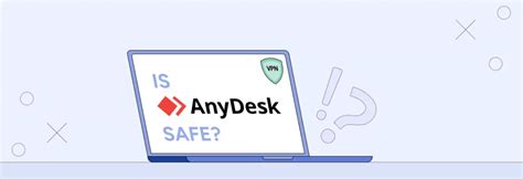 is anydesk safe, Top anydesk review 2024. Hackers use anydesk in safe mode to launch attacks: report