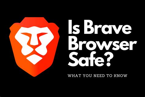 is brave safe browser, Why brave browser is safe and secure. Brave safe browser secure why picking lately steam lot been has