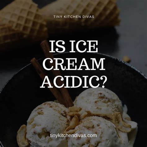 is ice cream acidic
