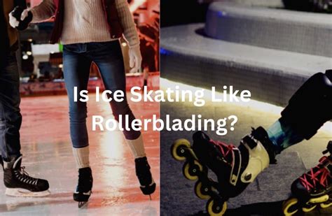 is ice skating like rollerblading