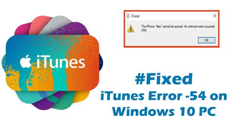 itunes error 54 fix, How to fix itunes sync error -54?