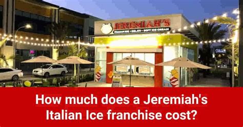 jeremiahs italian ice franchise cost