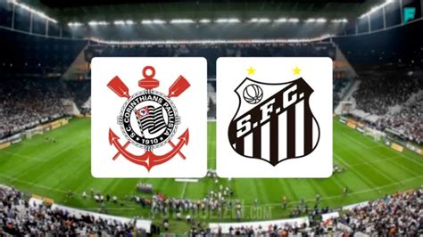 jogo corinthians e santos hoje