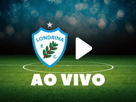 jogo londrina hoje ao vivo