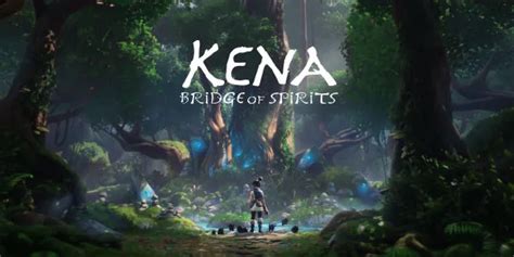 Kena Bridge Of Spirits Walkthrough