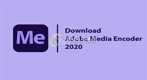 kuyhaa media encoder 2020, Adobe media encoder cc kuyhaa. Adobe media encoder kuyhaa 2024 v24.1.1.2 terbaru