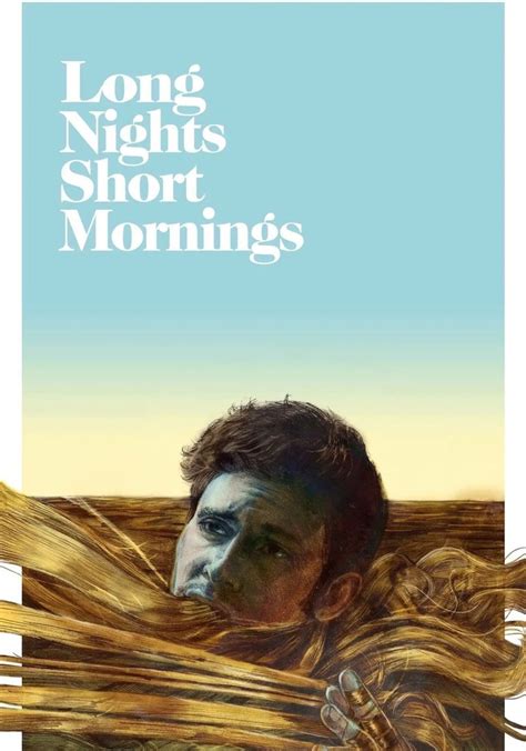 le streaming Long Nights Short Mornings